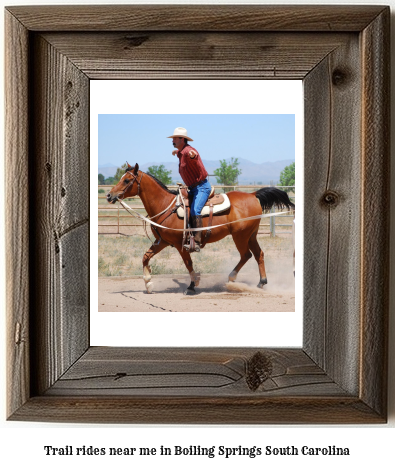 trail rides near me in Boiling Springs, South Carolina